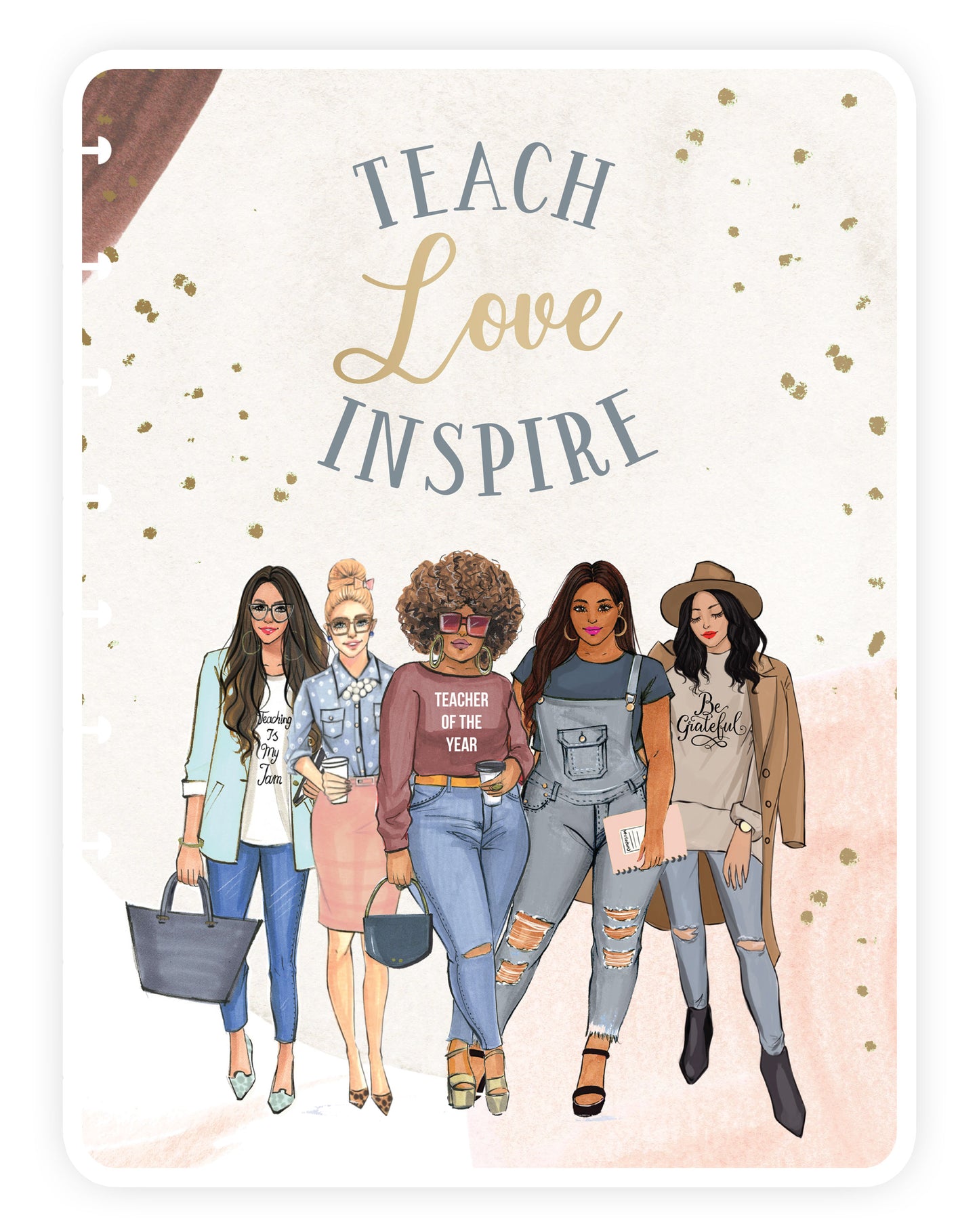 Teach, Love, Inspire Planner Cover (Set of 6)